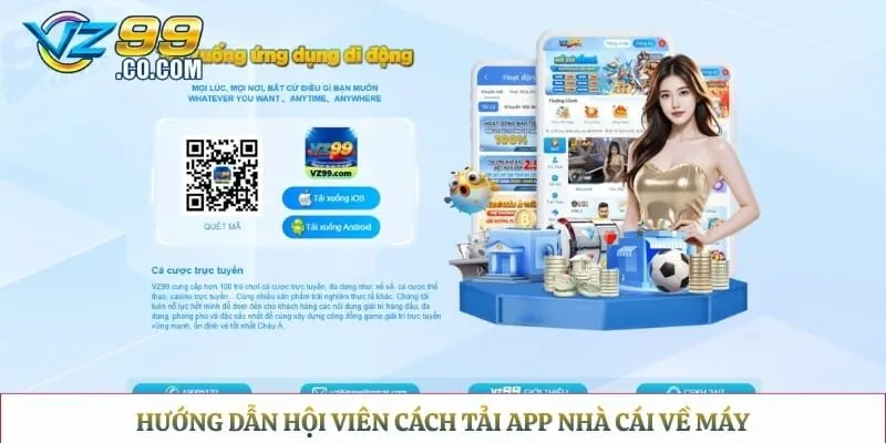 Hướng dẫn hội viên cách tải app nhà cái về máy