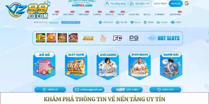 Khám phá thông tin về nền tảng uy tín