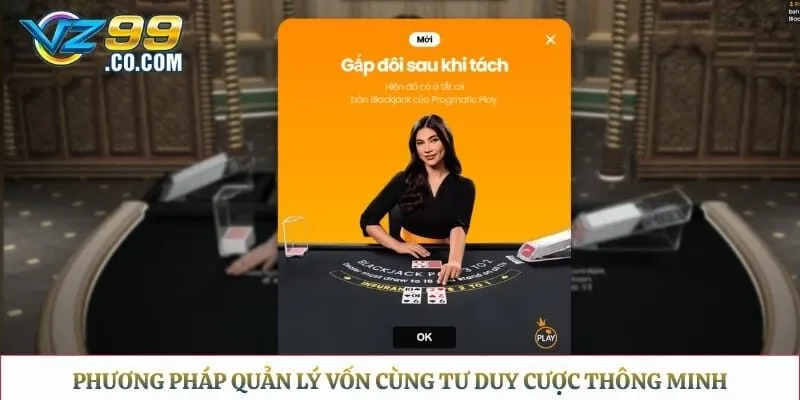 Phương pháp quản lý vốn cùng tư duy cược thông minh